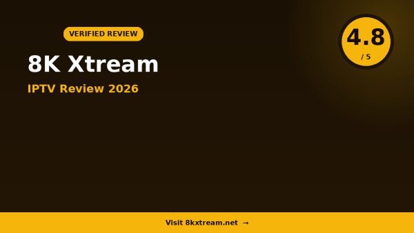 8K Xtream Review 2026: Is It Worth It?