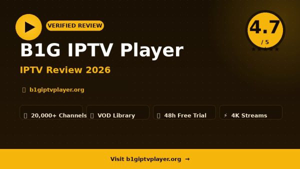 B1G IPTV Player Review (2026): Is It Worth It?