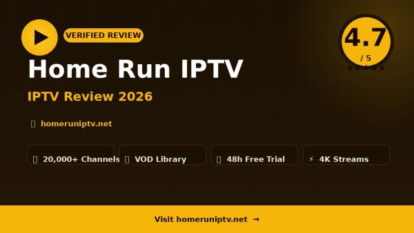 Home Run IPTV Review (2026): Is It Worth It?