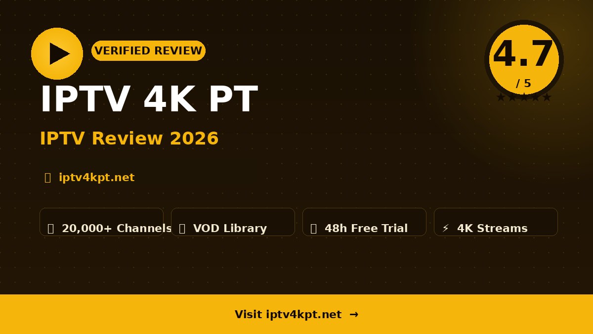 IPTV 4K PT Review 2026