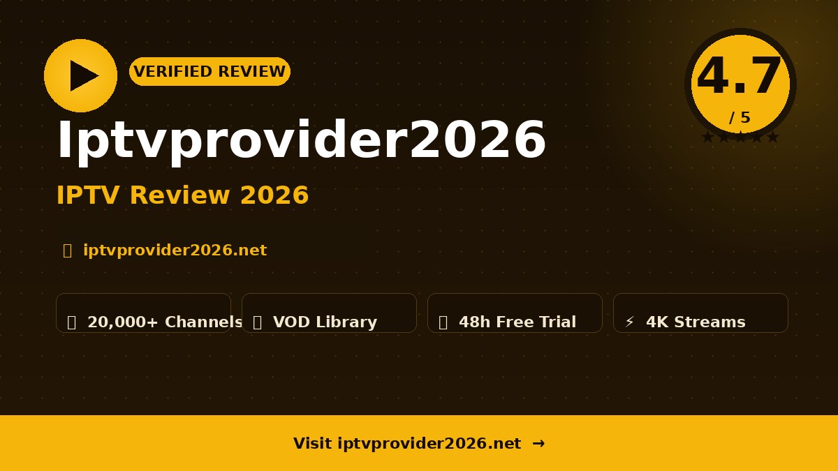 Iptvprovider2026 Review 2026