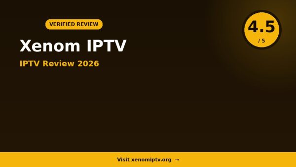 Xenom IPTV Review 2026: Is It Worth It?